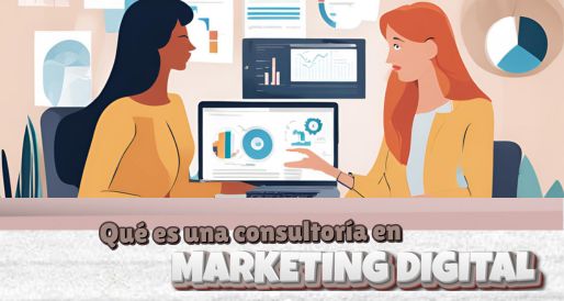 Qué es una consultoría de marketing digital